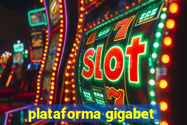 plataforma gigabet